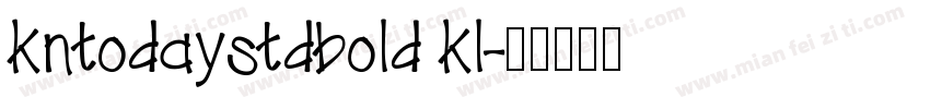 kntodaystdbold kl字体转换